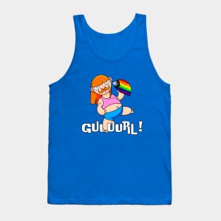 Guuurl! Tank Top